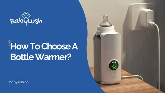 How To Choose A Bottle Warmer? 8 Important Tips